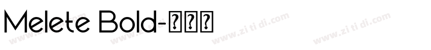 Melete Bold字体转换